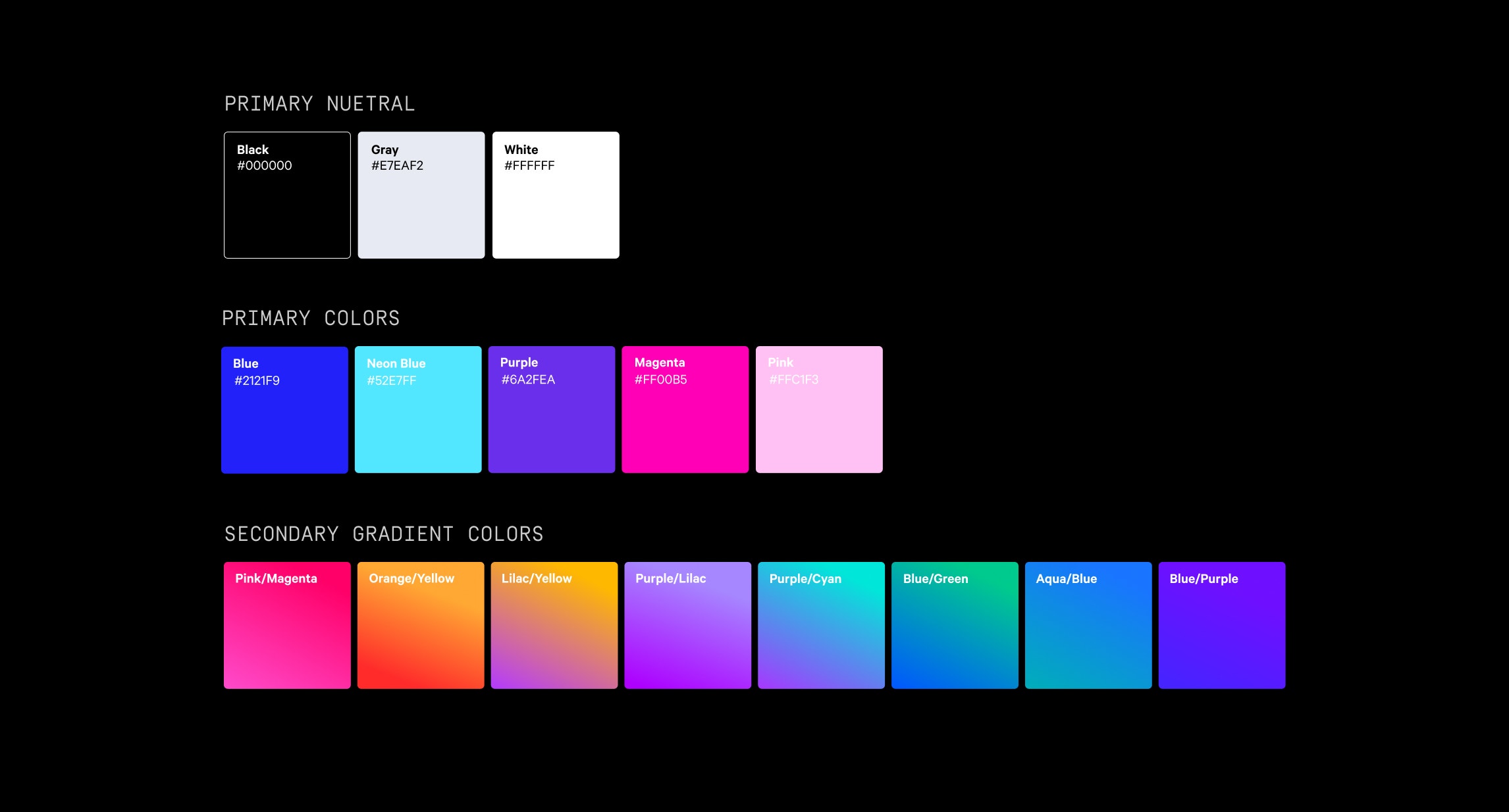 Primary Neutral, Primary, and Secondary Gradient color swatches arranged in rows on a black background. Primary Neutral colors from left to right: Black #000000, Grey #E7EAF2, White #FFFFFF; Primary Colors from left to right: Blue #2121F9, Neon Blue #52E7FF, Purple #6A2FEA, Magenta #FF00B5, Pink #FFC1F3; Secondary Gradient Colors from left to right: Pink/Magenta, Orange/Yellow, Lilac/Yellow, Purple, Lilac, Purple/Cyan, Blue/Green, Aqua/Blue, Blue/Purple.